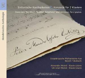 Mendelssohn Anthology, Vol. VI: Concertos & Symphonic Works