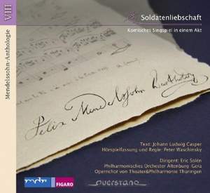 Mendelssohn: Die Soldatenliebschaft