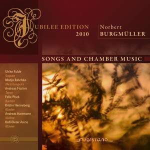 Norbert Burgmüller: Songs And Chamber Music
