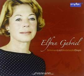 Elfrun Gabriel plays Schumann, Liszt, Mendelssohn & Chopin