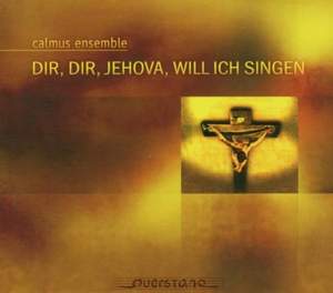 Dir, Dir Jehova, will ich singen