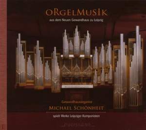 Orgelmusik aus dem neuen Gewandhaus zu Leipzig