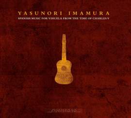 Spanish Music for the Vihuela from the Time of Charles V