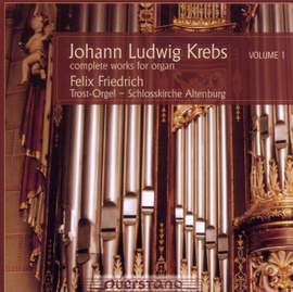 Johann Ludwig Krebs: Complete Works For Organ Vol. 1