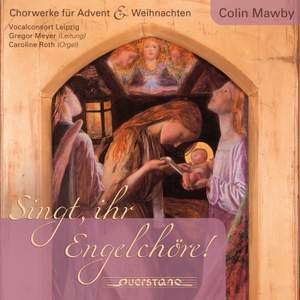 Colin Mawby: Choral Works for Advent & Christmas