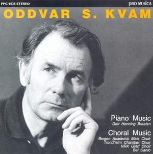 Oddvar S. Kvam: Piano & Choral Music