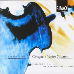 Edvard Grieg: Complete Violin Sonatas