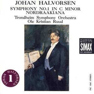 Johan Halvorsen: Symphony No. 1 & Nordraakiana