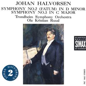 Johan Halvorsen: Symphonies 2 & 3