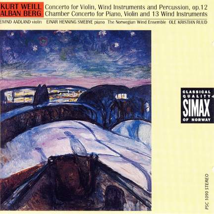 Weill & Berg: Concertos for Violin & Wind Instruments