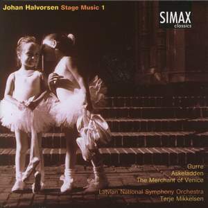 Halvorsen: Stage Music Vol. 1