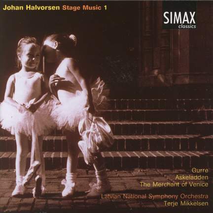 Halvorsen: Stage Music Vol. 1
