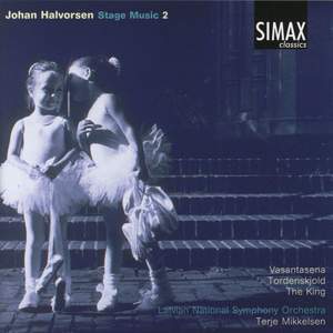 Halvorsen: Stage Music Vol. 2