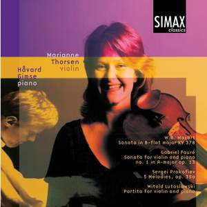 Mozart, Faure, Prokofiev & Lutoslawski: Music for violin & piano