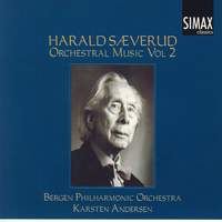 Harald Saeverud: Orchestral Music Vol. 2