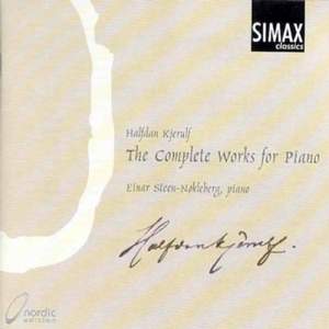 Halfdan Kjerulf: The Complete Works for Piano