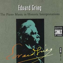 Edvard Grieg: The Piano Music in Historic Interpretations