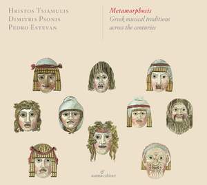 Metamorphosis: Greek musical traditions across the centuries