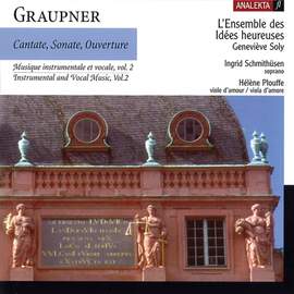 Graupner: Cantate, Sonate, Ouverture Volume 2