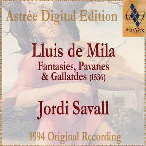 Lluis De Milà: Fantasies, Pavanes & Gallardes