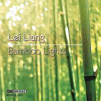 Lei Liang: Bamboo Lights