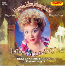 Hungarian Songs As Sung by Gyongi Hatvani Kiss