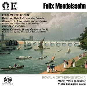 Mendelssohn: Heimkehr aus der Fremde & Concerto in E for piano and orchestra