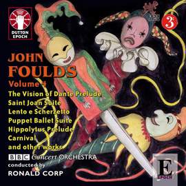 John Foulds Orchestral Music: Volume 4