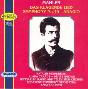 Mahler: Das Klagende Lied & Adagio from Symphony No. 10