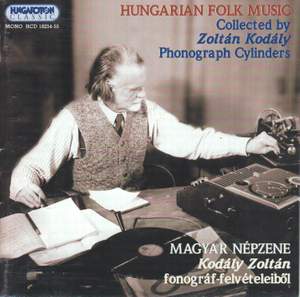 Hungarian Folk Music Collected by Zoltan Kodaly (Cylinders)