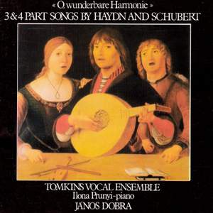 Haydn & Schubert: 3 and 4 Part Songs.