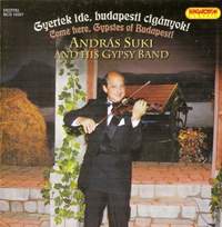 Come Here, Gypsies of Budapest!