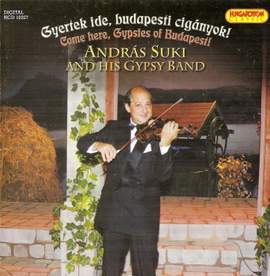 Come Here, Gypsies of Budapest!