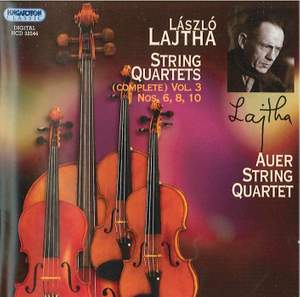 Lajtha: Complete String Quartets, Vol. 3