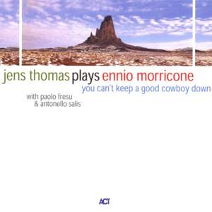 Jens Thomas Plays Ennio Morricone