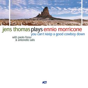 Jens Thomas Plays Ennio Morricone