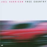 Harrison, Joel: Free Country
