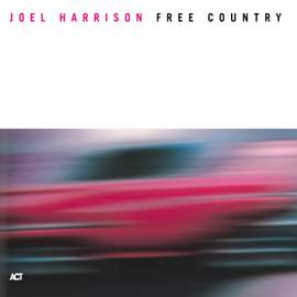 Harrison, Joel: Free Country