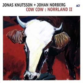 Knutsson, Jonas / Norberg, Johan: Cow Cow: Norrland II
