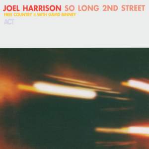 Harrison, Joel: So Long 2nd Street (Free Country II)