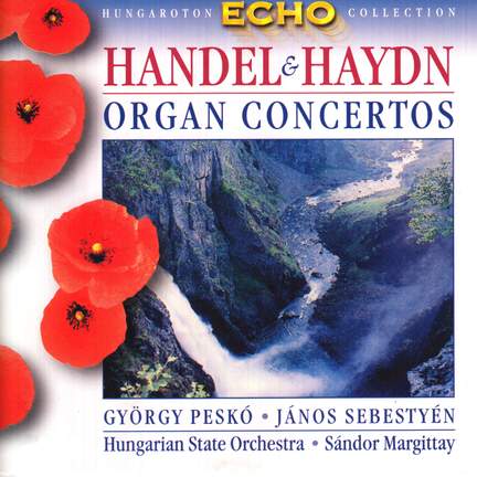 Handel & Haydn: Organ Concertos