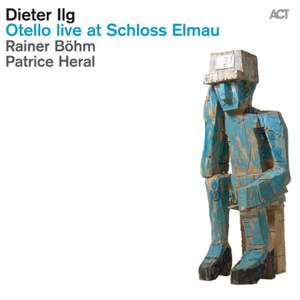 Iig, Dieter: Otello (Live At Schloss Elmau)