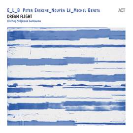Erskine, Peter / Nguyên Lê / Benita, Michel: Dream Flight