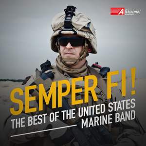 Semper Fi!: The Best of the United States Marine Band