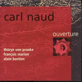 Ouverture (feat. Thüryn von Pranke, François Marion & Alain Bastien)