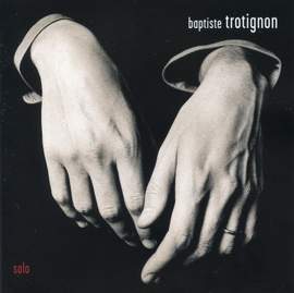 Baptiste Trotignon Solo