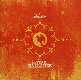 Effendi Ballades - Désir