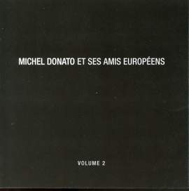 Michel Donato et ses amis Européens