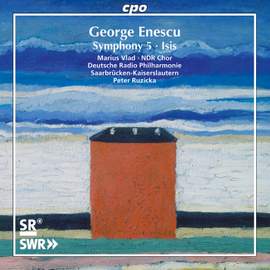 Enescu: Isis & Symphony No. 5