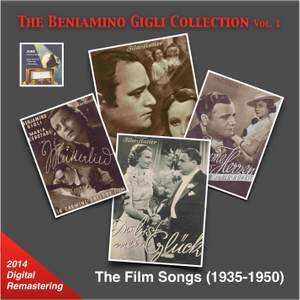 The Beniamino Gigli Collection, Vol. 1: The Film Songs (Remastered 2014)